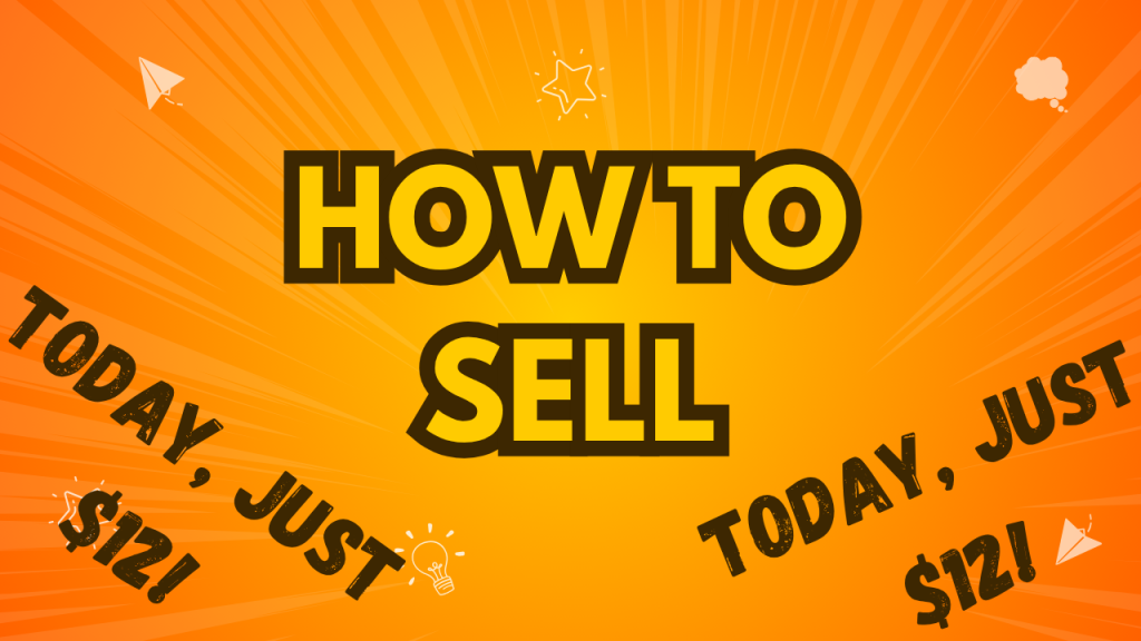 How to Sell $12