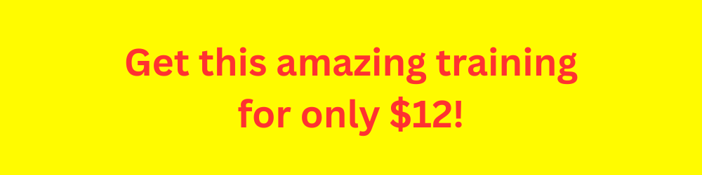 Get amazing training for only $12!